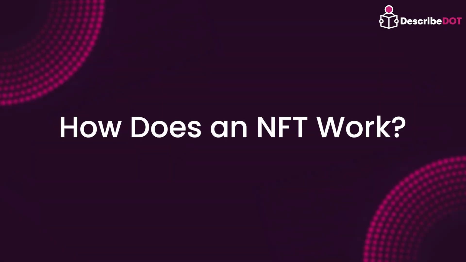 How does NFTs work